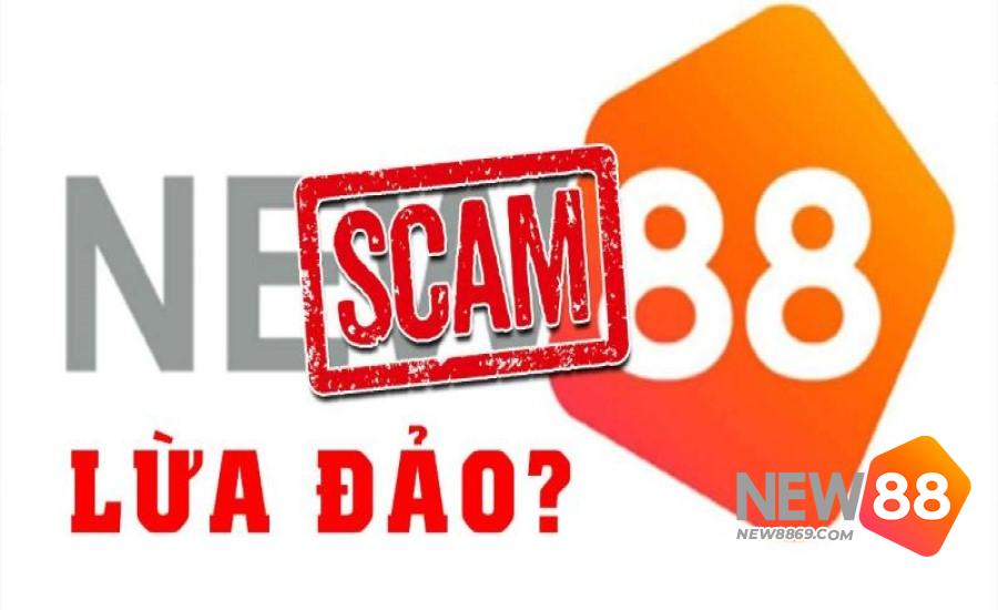 Thông tin New88 là nhà cái lừa đảo có đúng sự thật? 