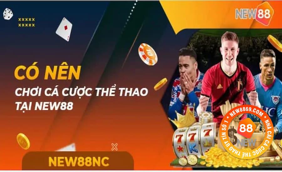 Giới Thiệu New88nc - Nhà Cái Cá Cược Casino Uy Tín Nhất 3 Đa dạng sảnh chơi cá độ thể thao hấp dẫn